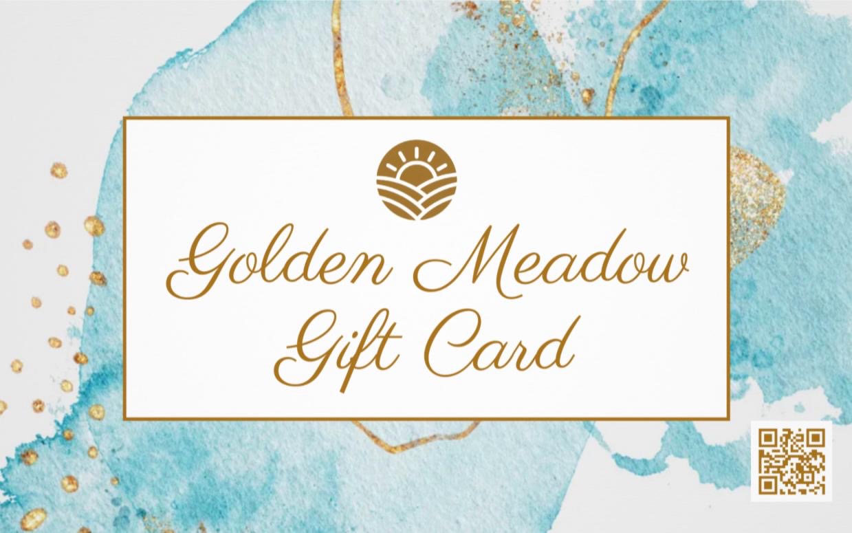 Golden Meadow Gift Card